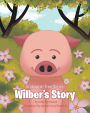 Crabapple Tree Series: Wilber's Story