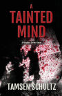 A Tainted Mind: Windsor Series, Book 1