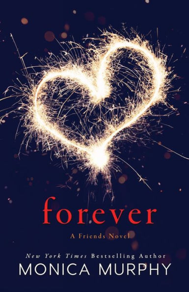 Forever: A Friends Novel