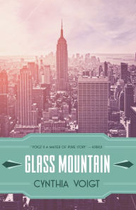 Title: Glass Mountain, Author: Cynthia Voigt