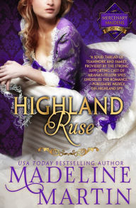 Title: Highland Ruse: Mercenary Maidens - Book Two, Author: Madeline Martin