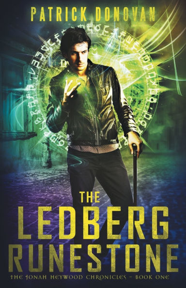 The Ledberg Runestone: Jonah Heywood Chronicles - Book One