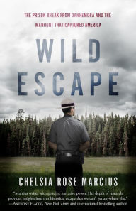 Free downloadable ebooks online Wild Escape: The Prison Break from Dannemora and the Manhunt that Captured America (English literature) by Chelsia Rose Marcius