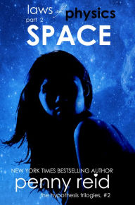 Title: Space: (Law of Physics #2), Author: Penny Reid