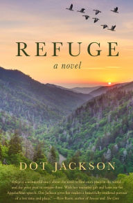Title: Refuge: A Novel, Author: Dot Jackson