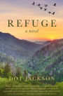 Refuge: A Novel