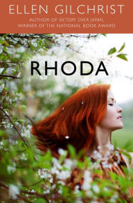 Title: Rhoda: A Life in Stories, Author: Ellen Gilchrist