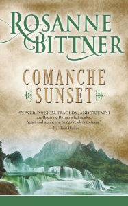 Title: Comanche Sunset, Author: Rosanne Bittner