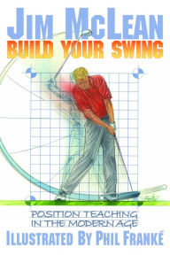 Good books to download on iphone Build Your Swing: Position Teaching in the Modern Age English version by Jim McLean