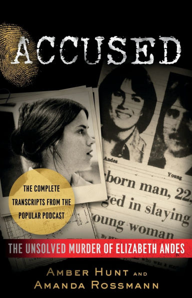 Accused: The Unsolved Murder of Elizabeth Andes