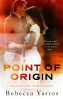 Point of Origin (Legacy Series Novella)