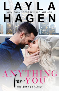 Title: Anything For You, Author: Layla Hagen