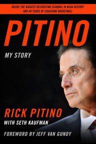 Title: Pitino: My Story, Author: Rick Pitino