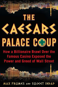 Download ebooks for ipad uk The Caesars Palace Coup: How a Billionaire Brawl Over the Famous Casino Exposed the Power and Greed of Wall Street