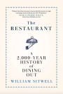 The Restaurant: A 2,000-Year History of Dining Out - The American Edition