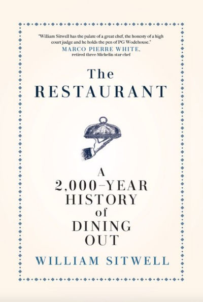 The Restaurant: A 2,000-Year History of Dining Out