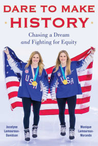 Free downloads audio books Dare to Make History: Chasing a Dream and Fighting for Equity