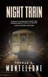 Title: Night Train, Author: Thomas F. Monteleone