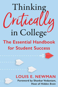 Download google books free Thinking Critically in College: The Essential Handbook for Student Success 9781635767957 DJVU