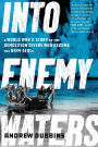 Into Enemy Waters: A World War II Story of the Demolition Divers Who Became the Navy SEALS