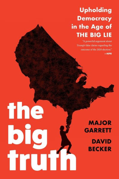 The Big Truth: Upholding Democracy in the Age of 