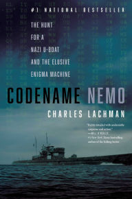 Free it ebooks pdf download Codename Nemo: The Hunt for a Nazi U-Boat and The Elusive Enigma Machine  9781635768718