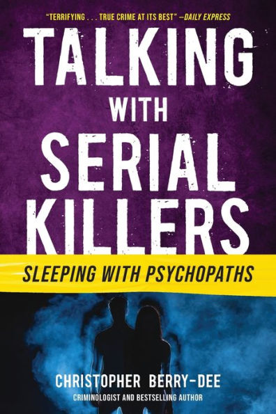 Talking with Serial Killers: Sleeping Psychopaths