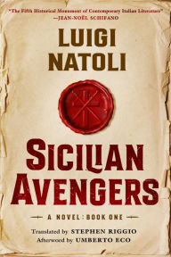 Free audio books online listen no download Sicilian Avengers: Book One 9781635769272 (English Edition) by Luigi Natoli, Stephen Riggio, Umberto Eco