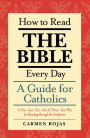 How to Read the Bible Every Day: A Guide for Catholics