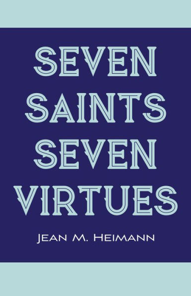 Seven Saints for Seven Virtues