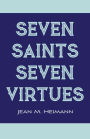 Seven Saints for Seven Virtues