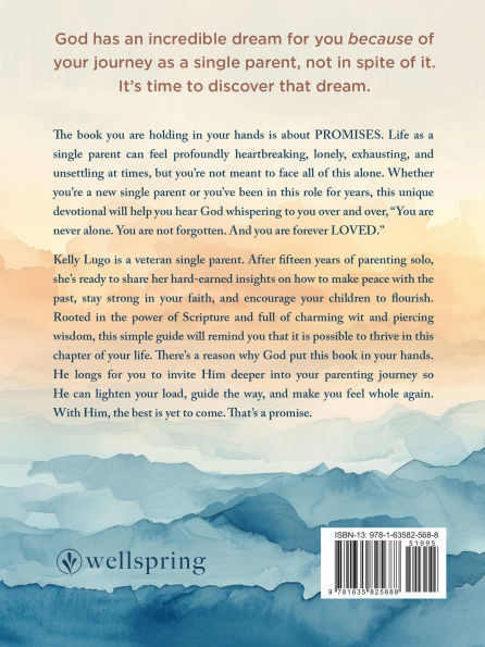 The Single Parent's Devotional: 101 Reminders of God's Purpose and Promises for Your Life