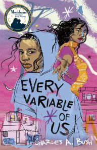 Title: Every Variable of Us, Author: Charles A. Bush