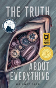 Title: The Truth About Everything, Author: Bridget Farr