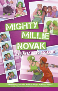 Title: Mighty Millie Novak, Author: Elizabeth Holden