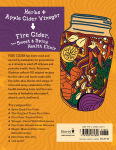 Alternative view 11 of Fire Cider!: 101 Zesty Recipes for Health-Boosting Remedies Made with Apple Cider Vinegar