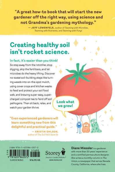 Grow Your Soil!: Harness the Power of Soil Food Web to Create Best Garden Ever