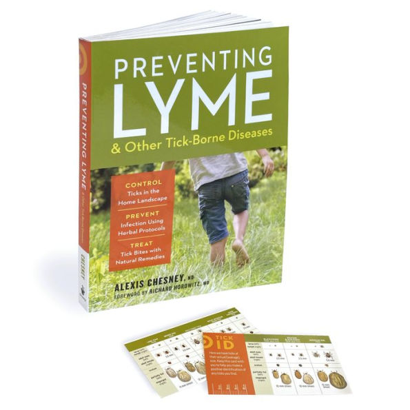 Preventing Lyme & Other Tick-Borne Diseases: Control Ticks the Home Landscape; Prevent Infection Using Herbal Protocols; Treat Tick Bites with Natural Remedies