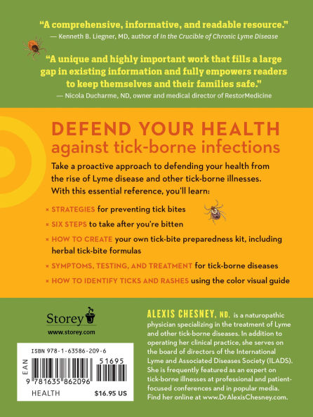 Preventing Lyme & Other Tick-Borne Diseases: Control Ticks the Home Landscape; Prevent Infection Using Herbal Protocols; Treat Tick Bites with Natural Remedies