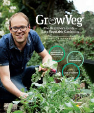 Title: GrowVeg: The Beginner's Guide to Easy Vegetable Gardening, Author: Benedict Vanheems