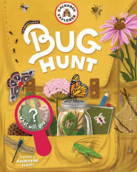 Title: Backpack Explorer: Bug Hunt: What Will You Find?, Author: Storey Publishing