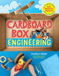 Title: Cardboard Box Engineering: Cool, Inventive Projects for Tinkerers, Makers & Future Scientists, Author: Jonathan Adolph