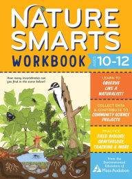 Title: Nature Smarts Workbook, Ages 10-12, Author: The Environmental Educators of Mass Audubon