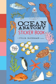 Google books in pdf free downloads Ocean Anatomy Sticker Book: A Julia Rothman Creation; More than 750 Stickers 9781635865370 DJVU PDF