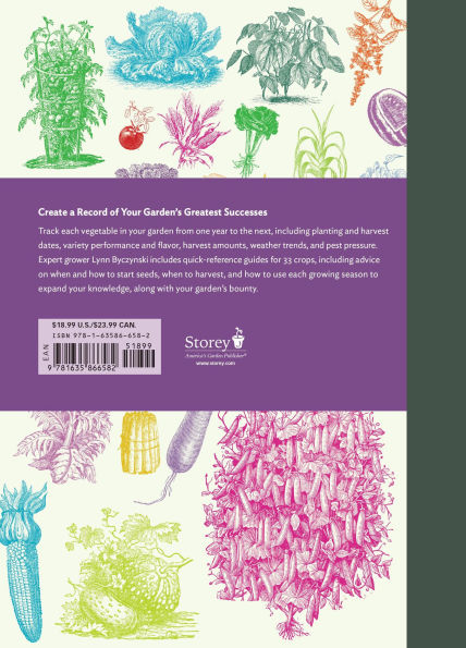 The Vegetable Garden Planner: A Crop-by-Crop Guide for Planning and Tracking Your Garden Bounty Each Year, from Seed Starting to Harvest