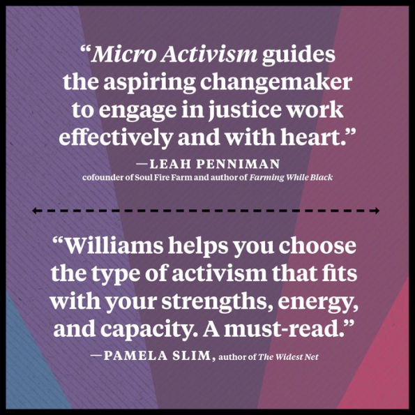 Micro Activism: How You Can Make a Difference the World without Bullhorn