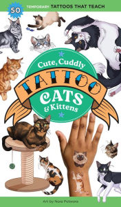 Free ebooks for ibooks download Cute, Cuddly Tattoo Cats & Kittens: 50 Temporary Tattoos That Teach English version by Storey Publishing, Nora Potwora