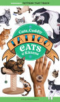 Alternative view 1 of Cute, Cuddly Tattoo Cats & Kittens: 50 Temporary Tattoos That Teach