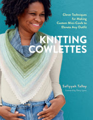 Iphone download phonebook bluetooth Knitting Cowlettes: Clever Techniques for Making Custom Mini-Cowls to Elevate Any Outfit 9781635868012  (English literature)