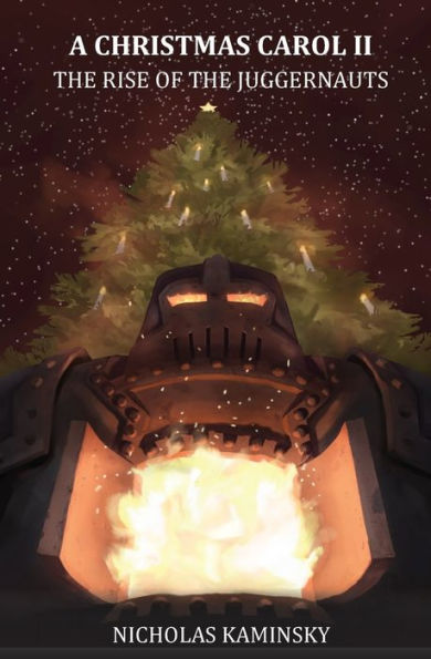 A Christmas Carol II: The Rise of the Juggernauts